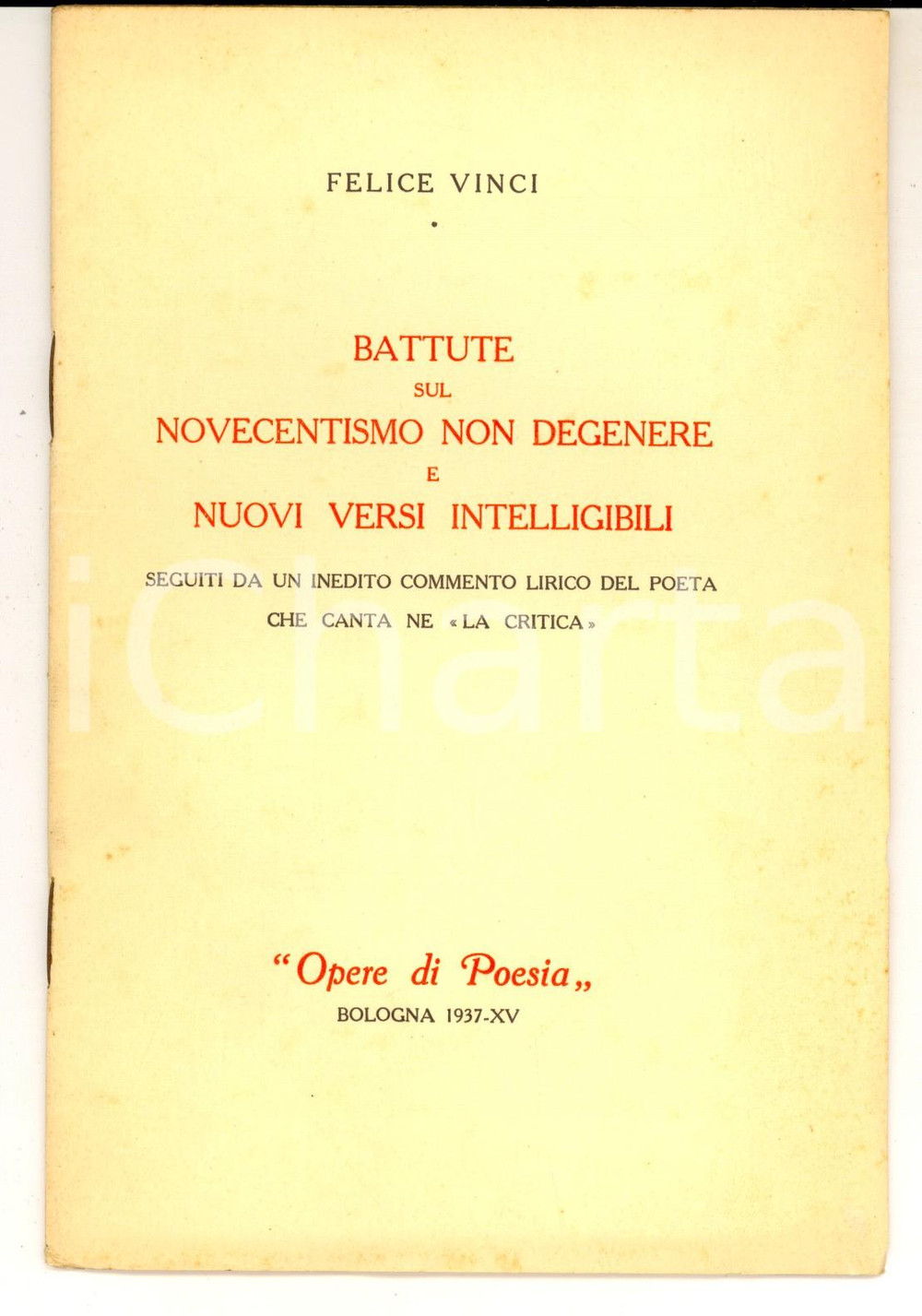 Libro, pubblicazione d epoca 1937 BOLOGNA Felice VINCI Battute sul Novecentismo non degenere e nuovi versi 1