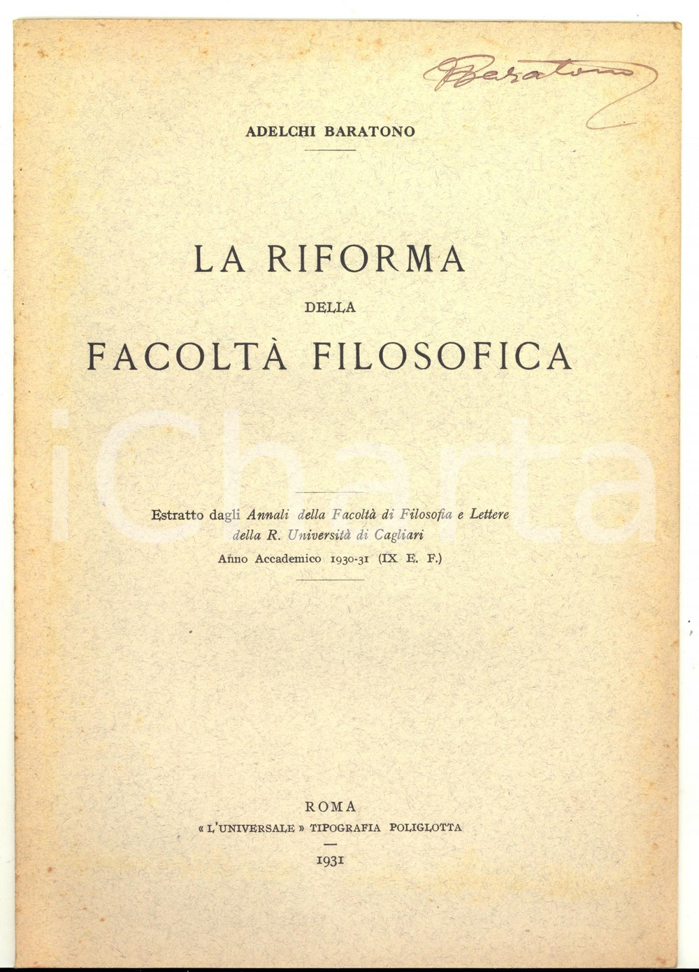 Libro, pubblicazione d epoca 1931 Adelchi BARATONO La riforma della facoltà  filosofica  Invio AUTOGRAFO 1