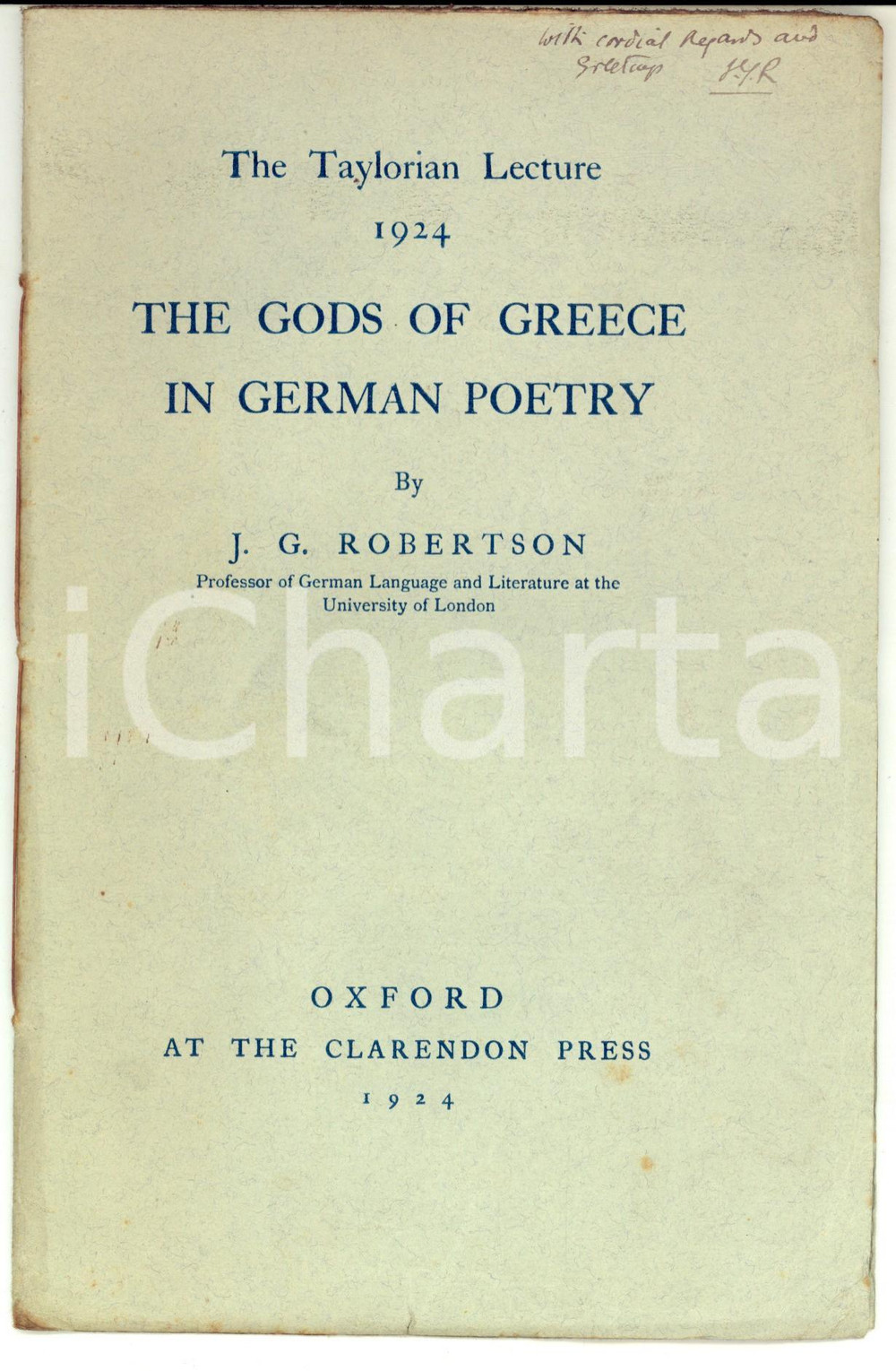 Libro, pubblicazione d epoca 1924 J. G. ROBERTSON The Gods of Greece in German poetry Invio AUTOGRAFO 1