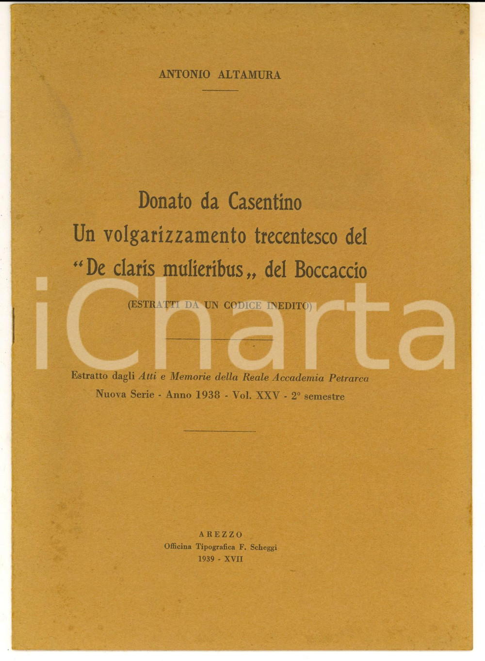 Libro, pubblicazione d epoca 1938 Antonio ALTAMURA Donato da Casentino. Un volgarizzamento trecentesco 1