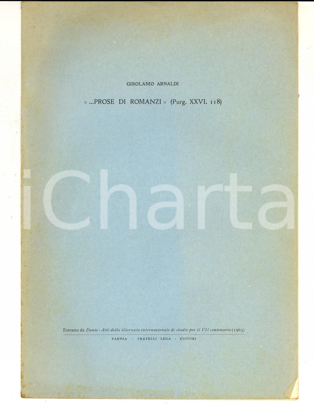 Libro, pubblicazione d epoca 1965 Girolamo ARNALDI ...prose di romanzi Purg. XXVI, 118  Estratto 8 pp. 1