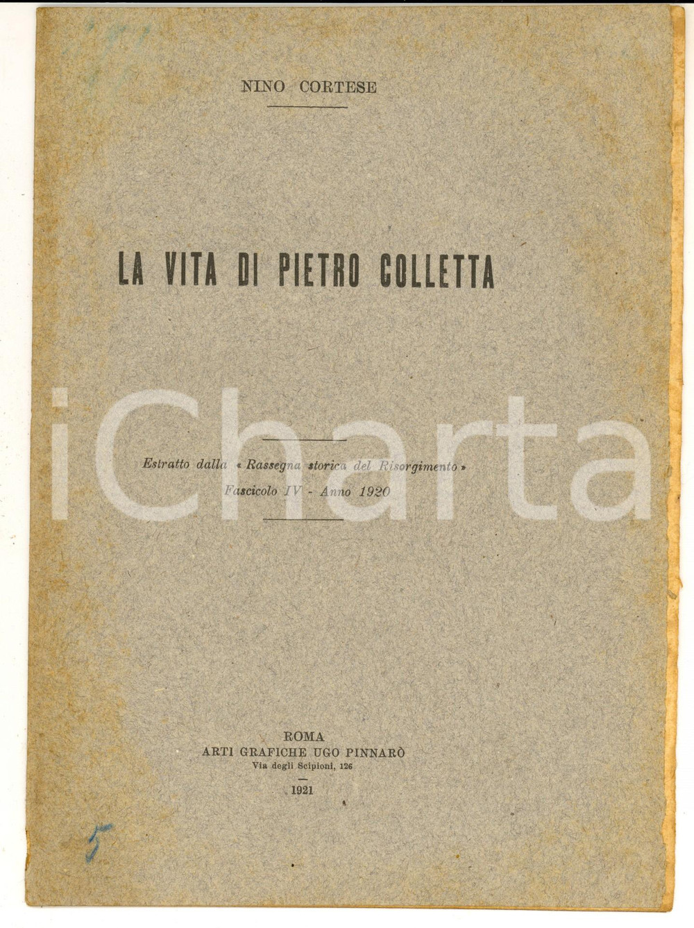 Libro, pubblicazione d epoca 1921 Nino CORTESE La vita di Pietro Colletta  Estratto 20 pp. 1
