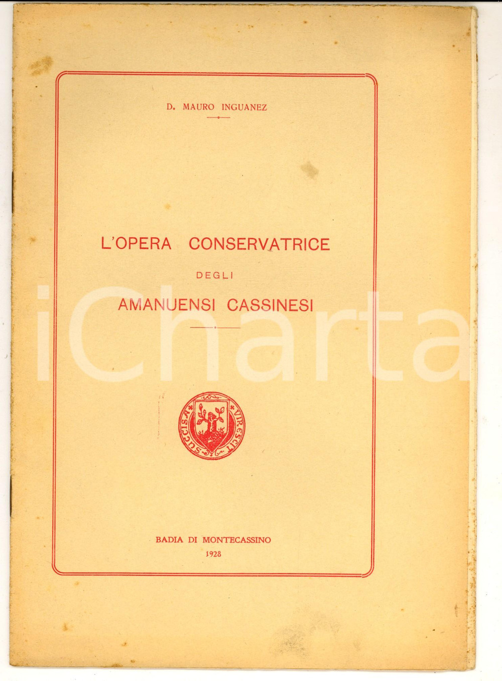 Libro, pubblicazione d epoca 1928 MONTECASSINO Mauro INGUANEZ Opera conservatrice degli amanuensi cassinensi 1
