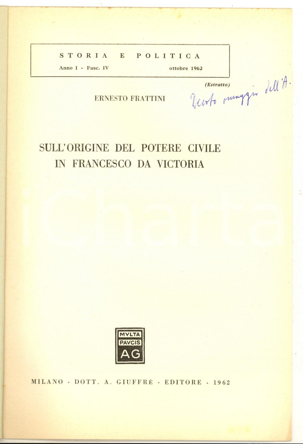 Libro, pubblicazione d epoca 1962 Ernesto FRATTINI Origine potere civile in Francesco da Victoria Autografo 1