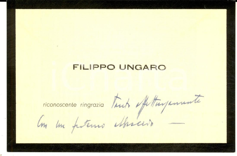 Autografo originale 1958 ROMA Biglietto avv. Filippo UNGARO ringraziamento lutto Autografo 1