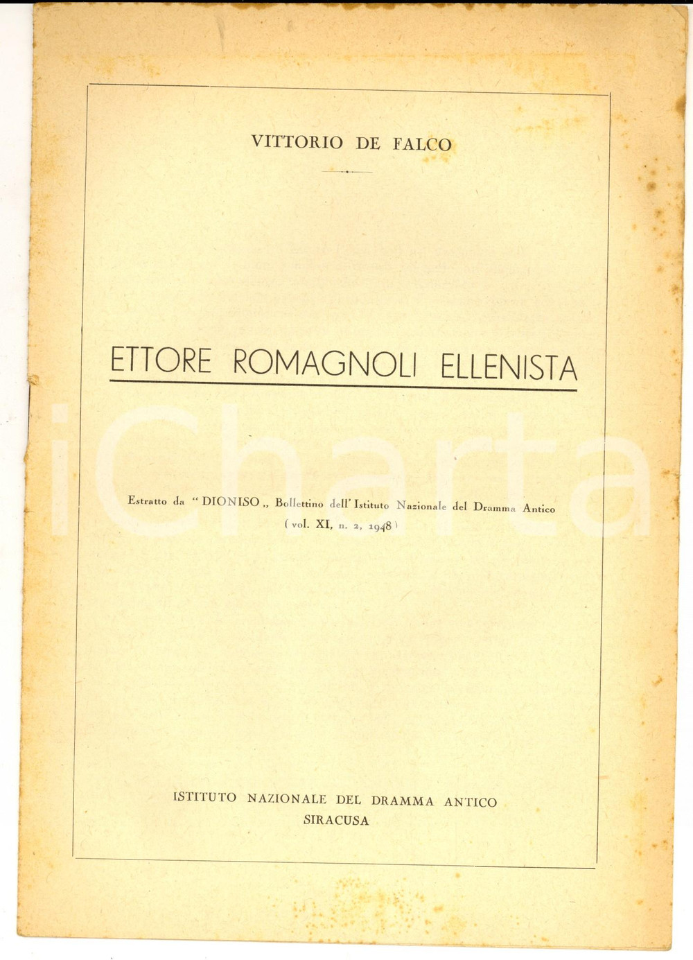 Libro, pubblicazione d epoca 1948 Vittorio DE FALCO Ettore Romagnoli ellenista  Istituto Dramma Antico 1