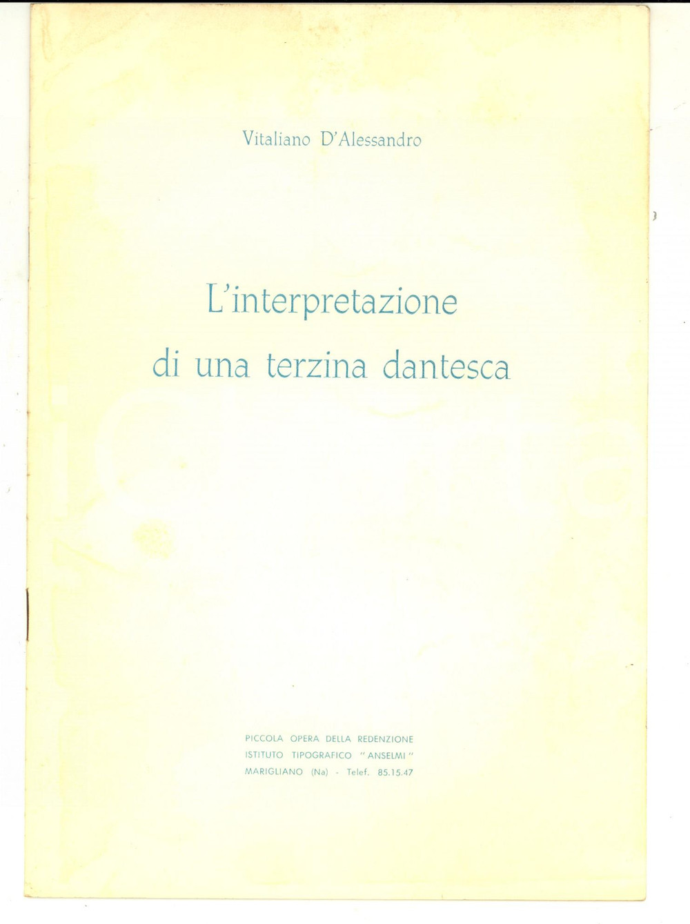 Libro, pubblicazione d epoca 1964 Vitaliano D ALESSANDRO L interpretazione di una terzina dantesca AUTOGRAFO 1
