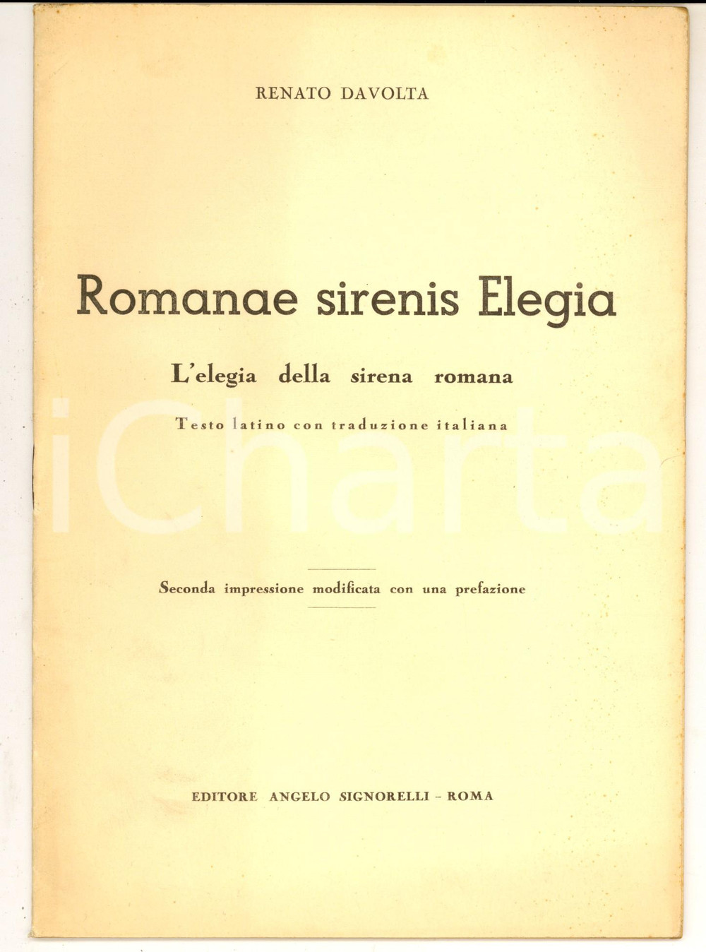 Libro, pubblicazione d epoca 1942 Renato DAVOLTA Romanae sirenis Elegia  Ed. SIGNORELLI 32 pp. 1