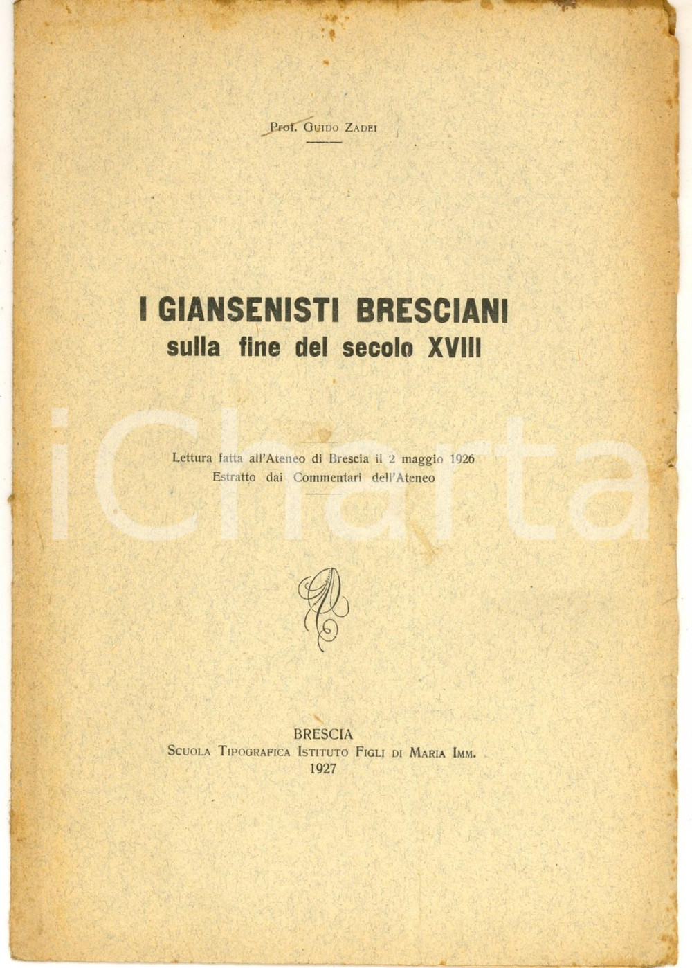 Libro, pubblicazione d epoca 1927 BRESCIA Guido ZADEI I giansenisti bresciani sulla fine del secolo XVIII 1