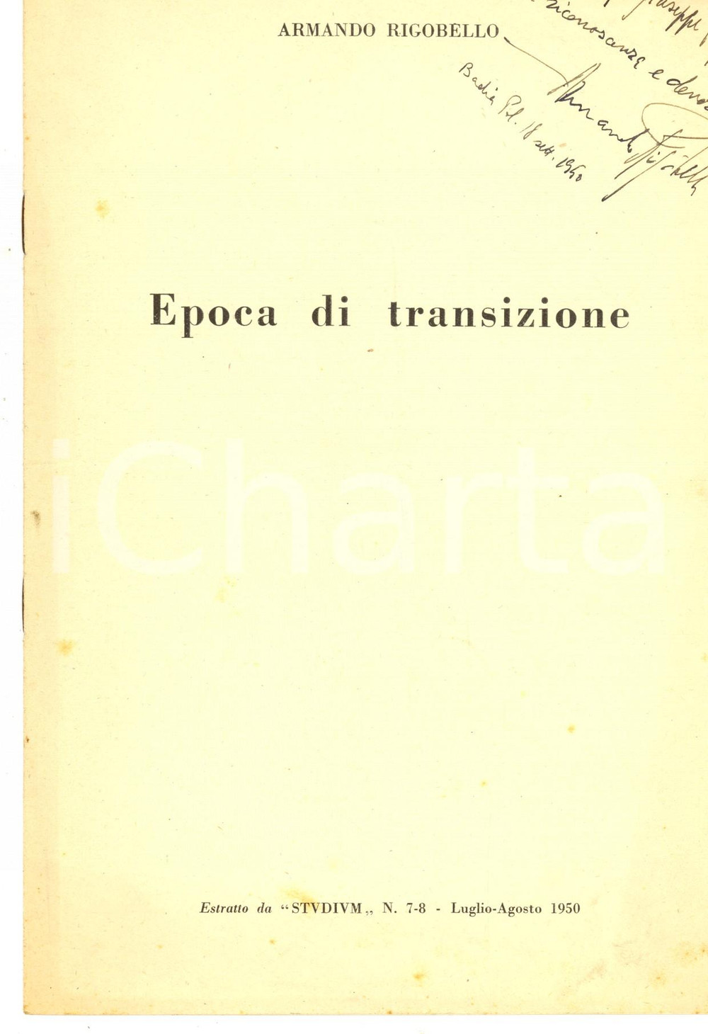 Libro, pubblicazione d epoca 1950 Armando RIGOBELLO Epoca di transizione Invio AUTOGRAFO 4 pp. 1