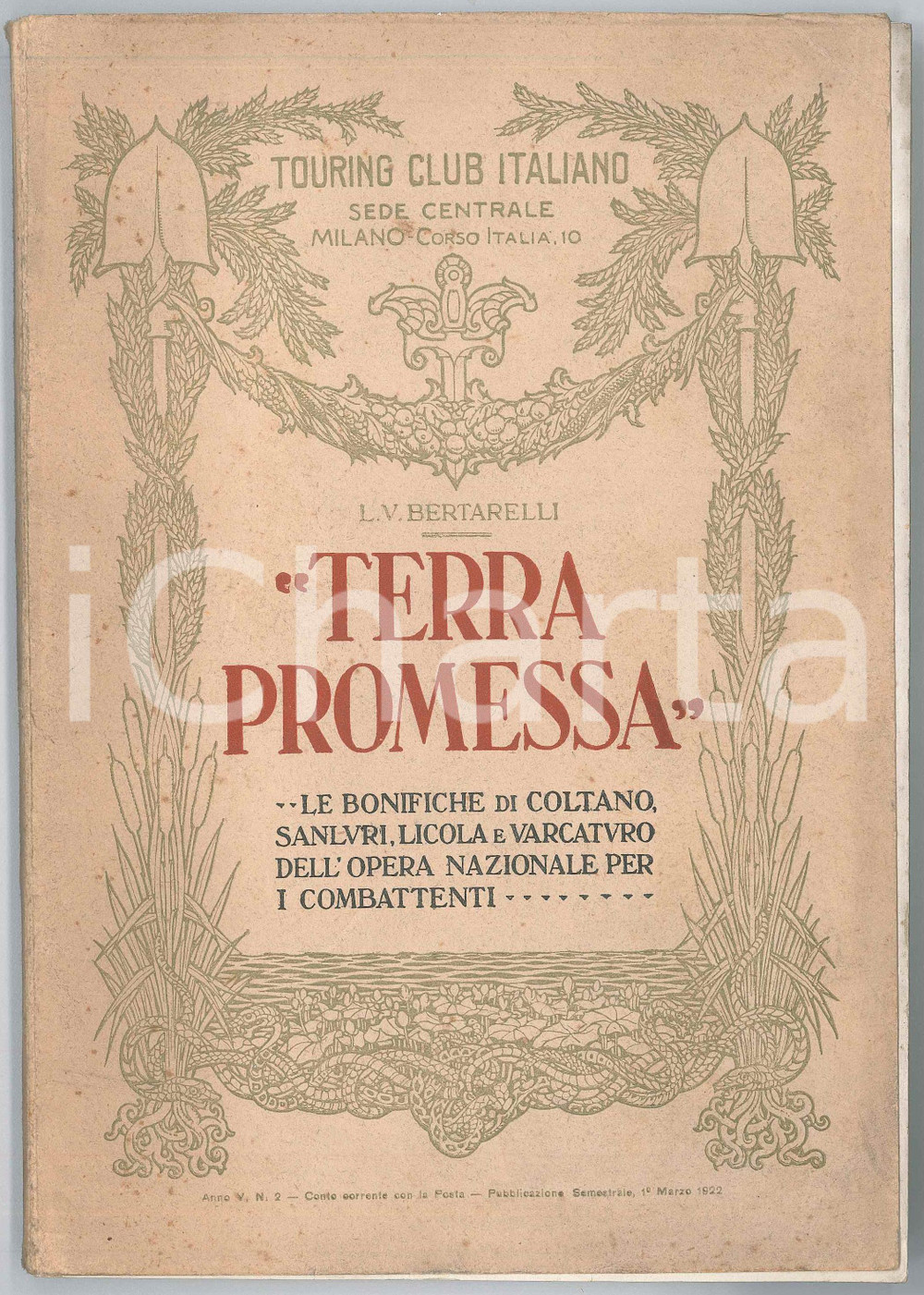 Libro, pubblicazione d epoca 1922 L. V. BERTARELLI Terra promessa. Le bonifiche dell ONC DANNEGGIATO 1