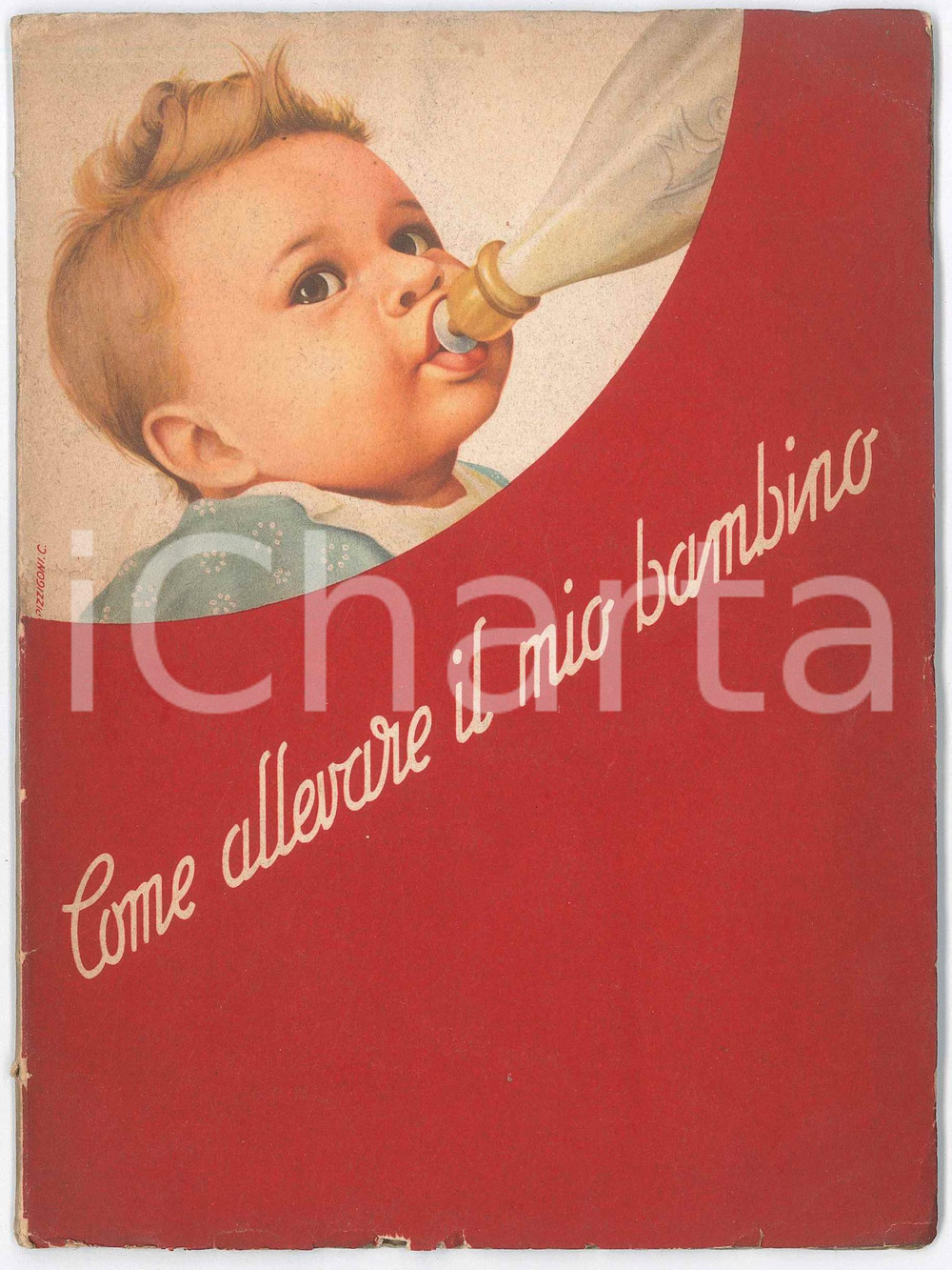 Libro, pubblicazione d epoca 1950 ca Ente Felice MANTOVANI Come allevare il mio bambino  SocietÃ  MELLIN 1