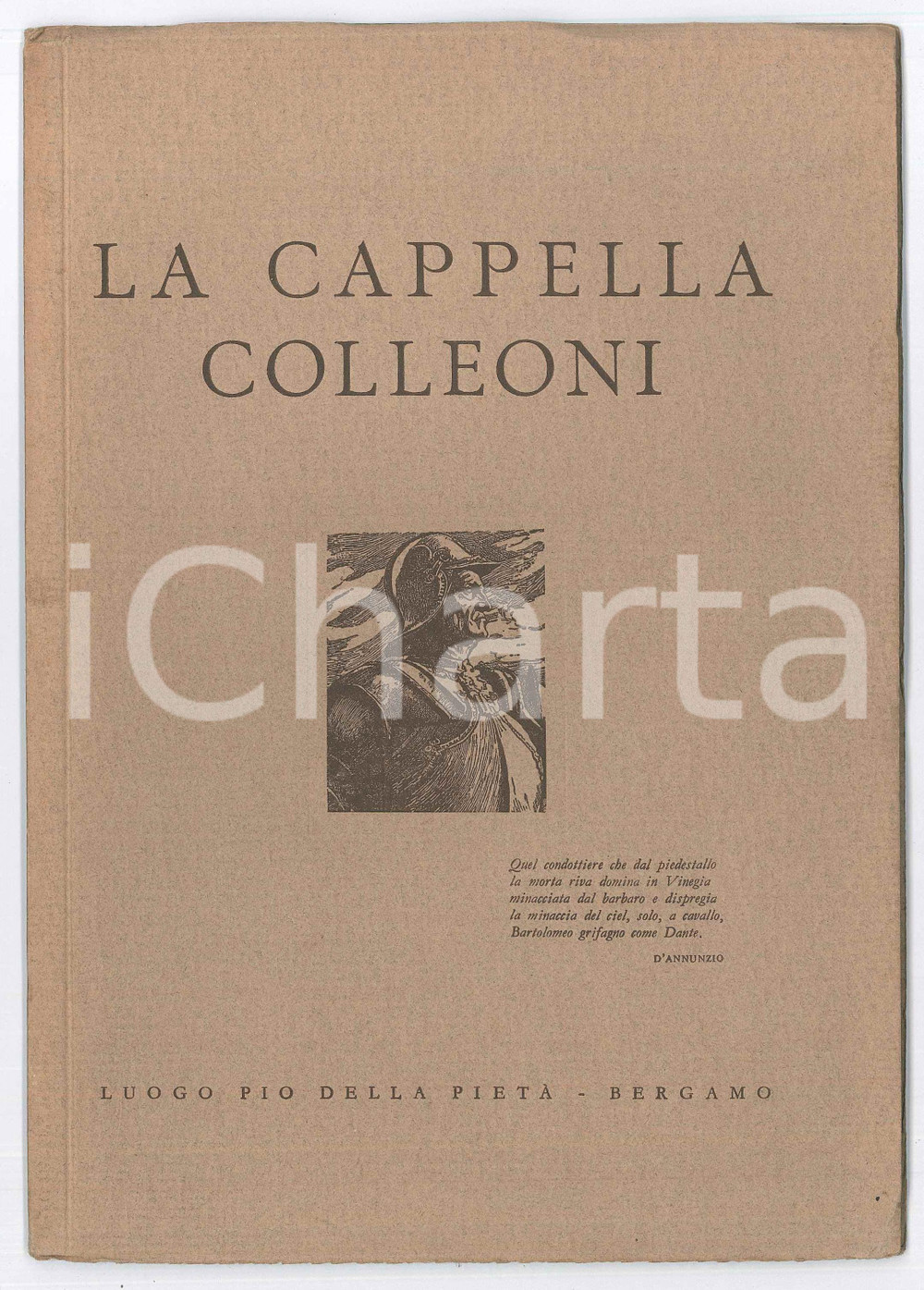 Libro, pubblicazione d epoca 1936 AA.VV. BERGAMO La Cappella Colleoni  Pubblicazione ILLUSTRATA 1