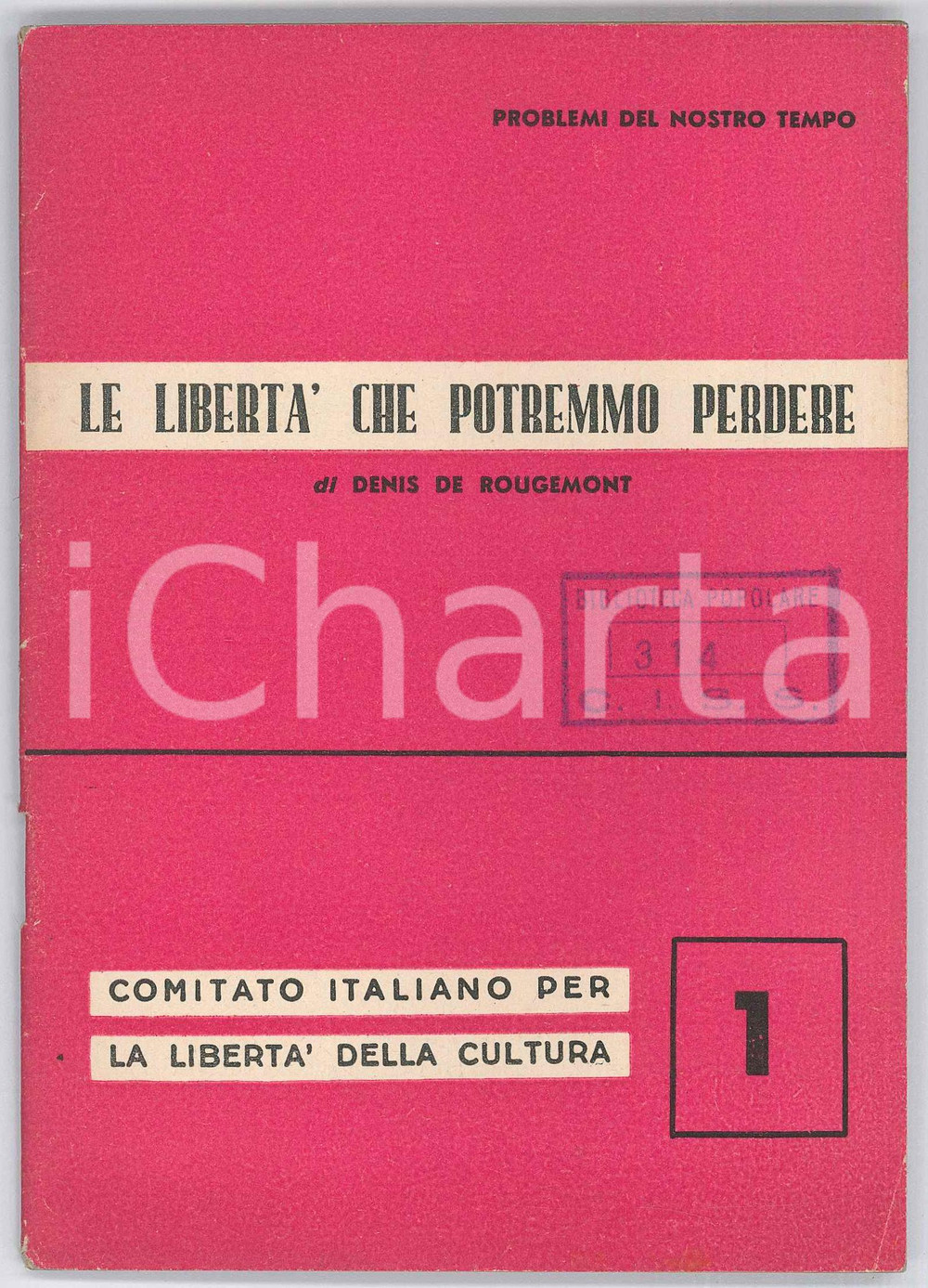Libro, pubblicazione d epoca 1951 Denis de ROUGEMONT Le libertÃ  che potremmo perdere 1