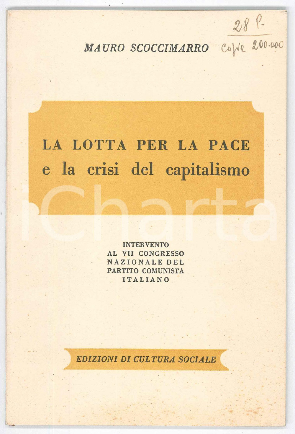 Materiale pubblicitario d’epoca 1951 PCI Mauro SCOCCIMARRO La lotta per la pace e la crisi del capitalismo 1