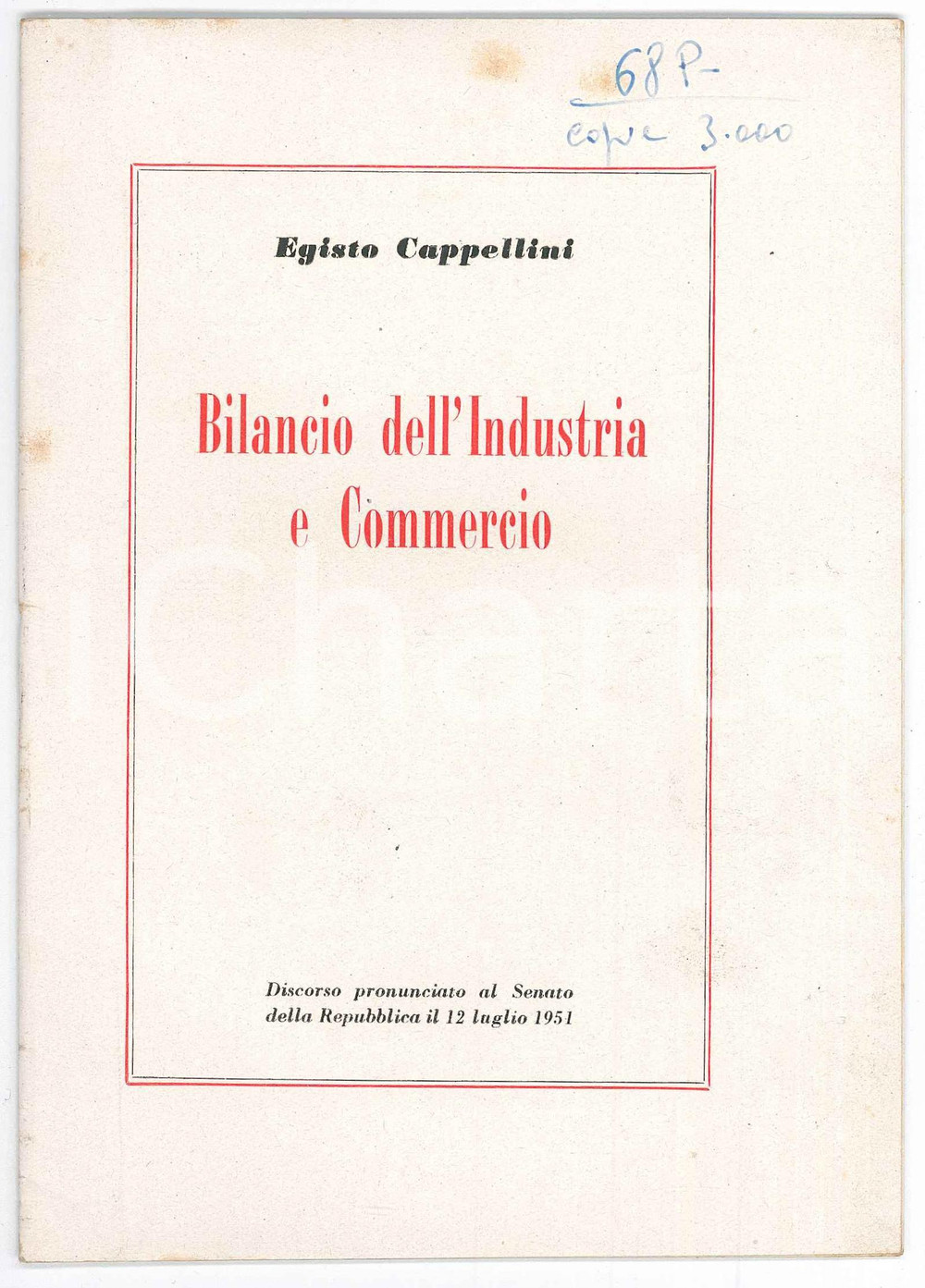 Libro, pubblicazione d epoca 1951 Egisto CAPPELLINI Bilancio dell Industria e del Commercio  Discorso Senato 1