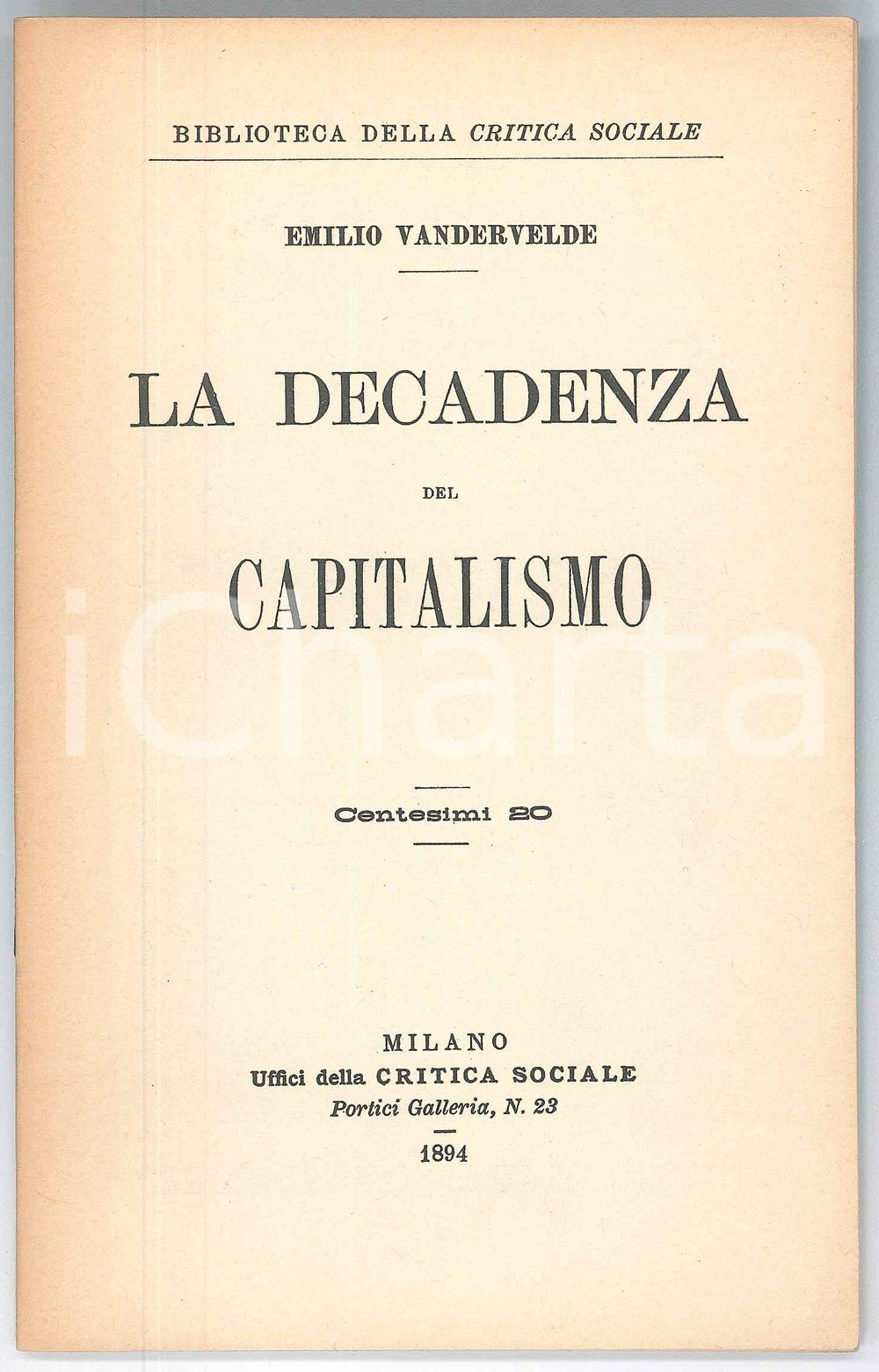Libro, pubblicazione d epoca 1976 REPRINT 1894 Emilio VANDERVELDE La decadenza del capitalismo 28 pp. 1