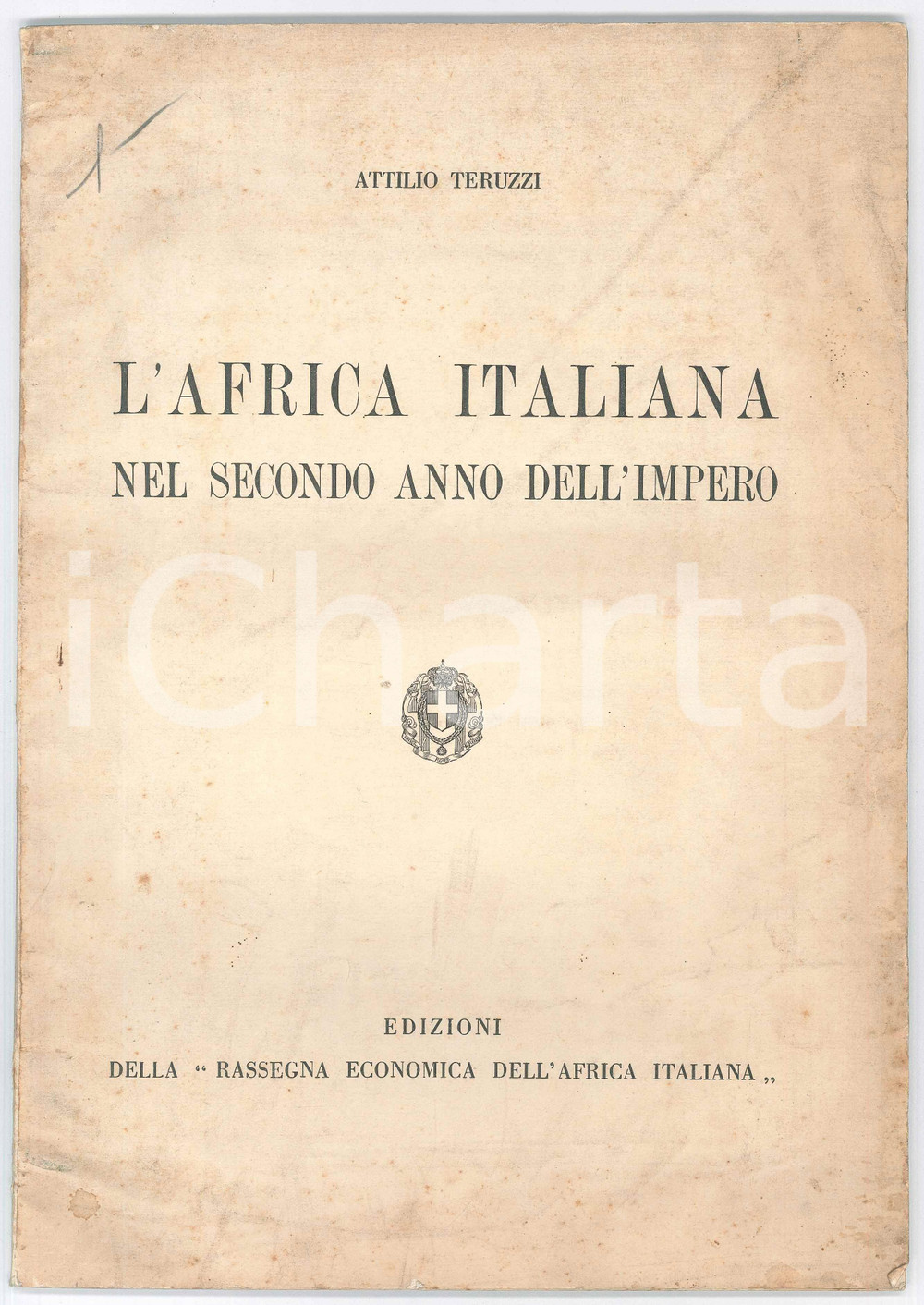 Libro, pubblicazione d epoca 1938 Attilio TERUZZI L Africa italiana nel secondo anno dell Impero  62 pp. 1
