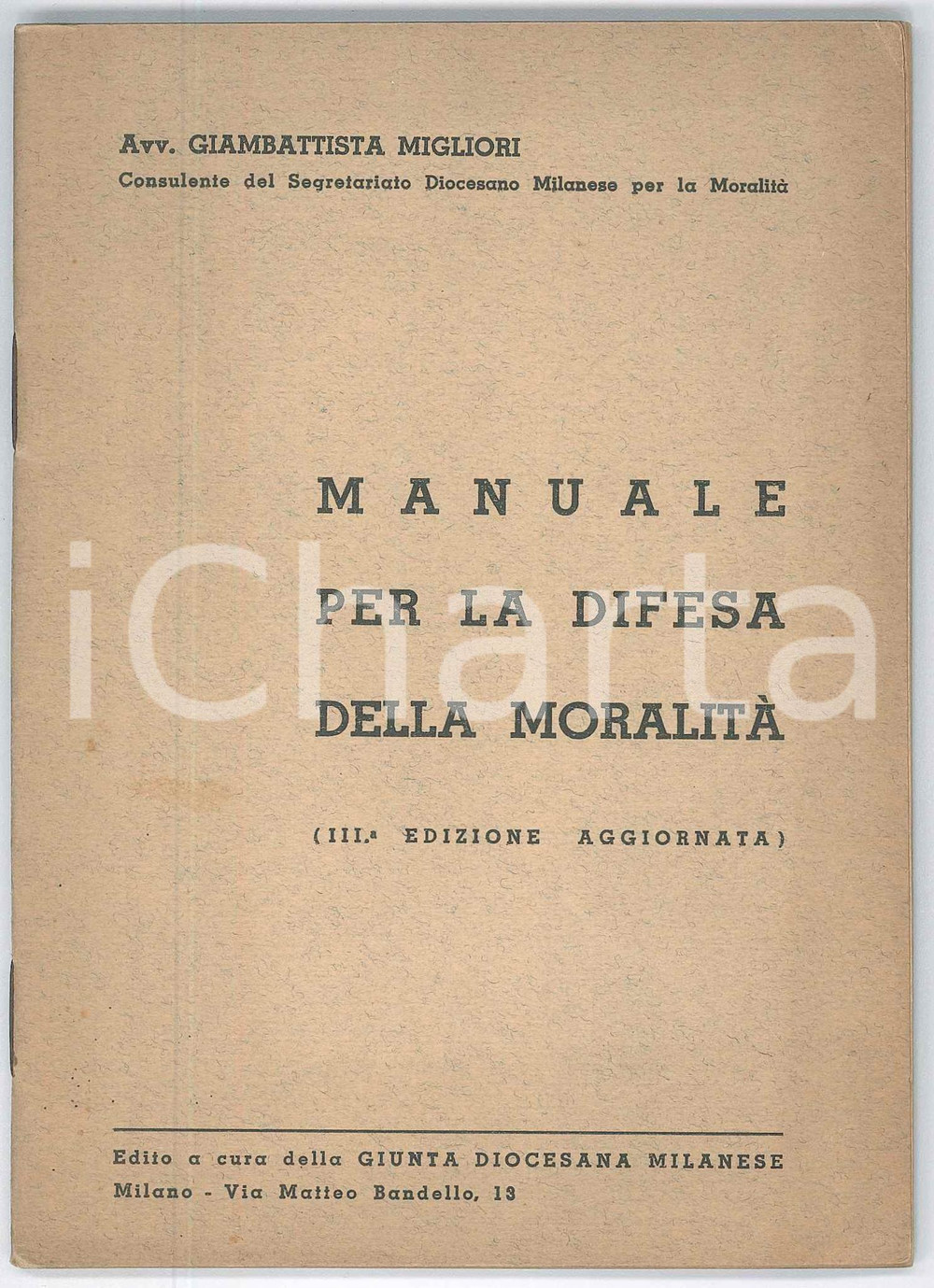 Libro, pubblicazione d epoca 1937 Avv. Giambattista MIGLIORI Manuale per la difesa della moralitÃ   62 pp. 1