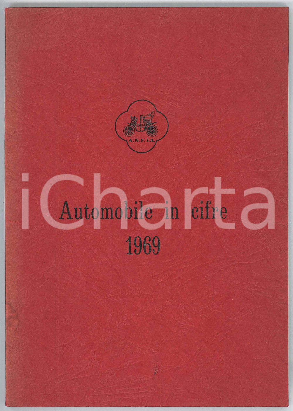 Libro, pubblicazione d epoca 1969 A.N.F.I.A. TORINO Automobile in cifre  20 edizione 99 pp. 1