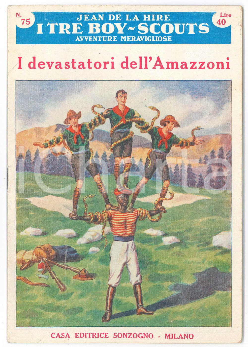Giornale, rivista storica 1954 JEAN DE LA HIRE I tre boyscouts  I devastatori dell Amazzoni SONZOGNO 75 1