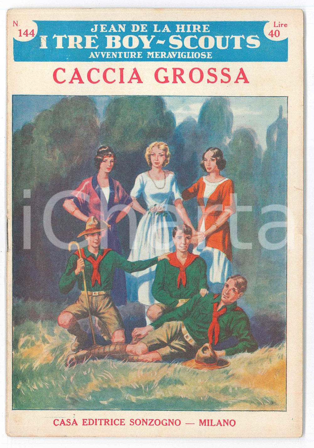 1956 JEAN DE LA HIRE - I tre boy-scouts - Caccia grossa *Rivista SONZOGNO nÂ° 144 Rivista d'epoca per ragazzi.PAGINE: 31  GOOD/buono ma minimi strappi marginali alla copertina e al frontespizio Formato: 15x21 cm originale e autentica 1