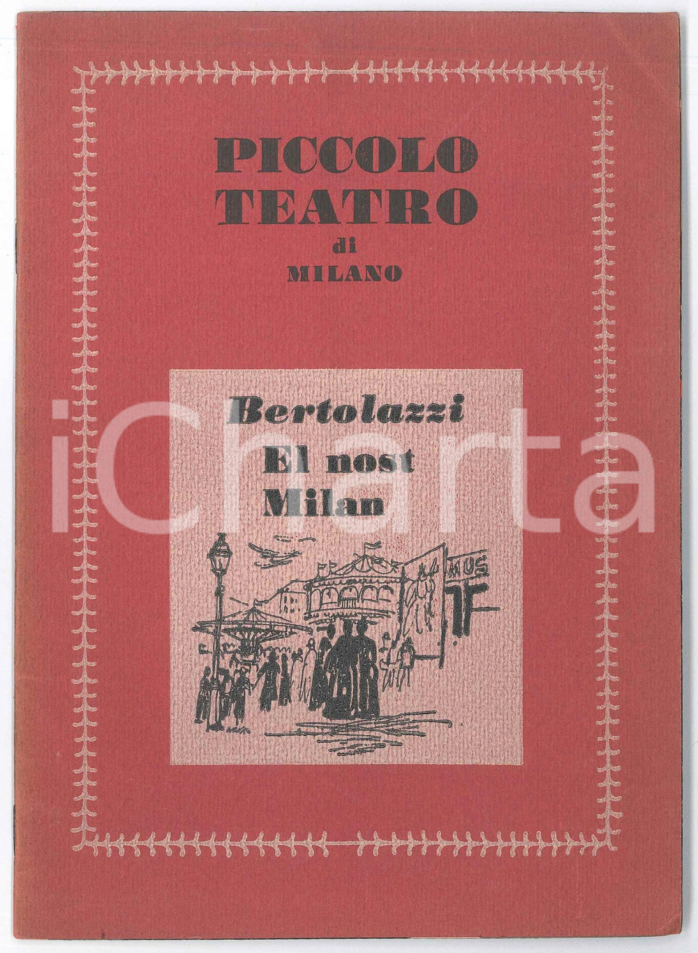 Libro, pubblicazione d epoca 1955 MILANO PICCOLO TEATRO  BERTOLAZZI El nost Milan  Libretto della prima 1