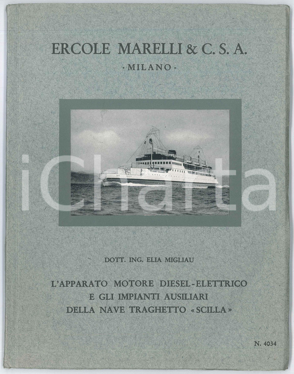 Libro, pubblicazione d epoca 1933 ERCOLE MARELLI Ing. Elia MIGLIAU Apparato motore nave traghetto SCILLA 1