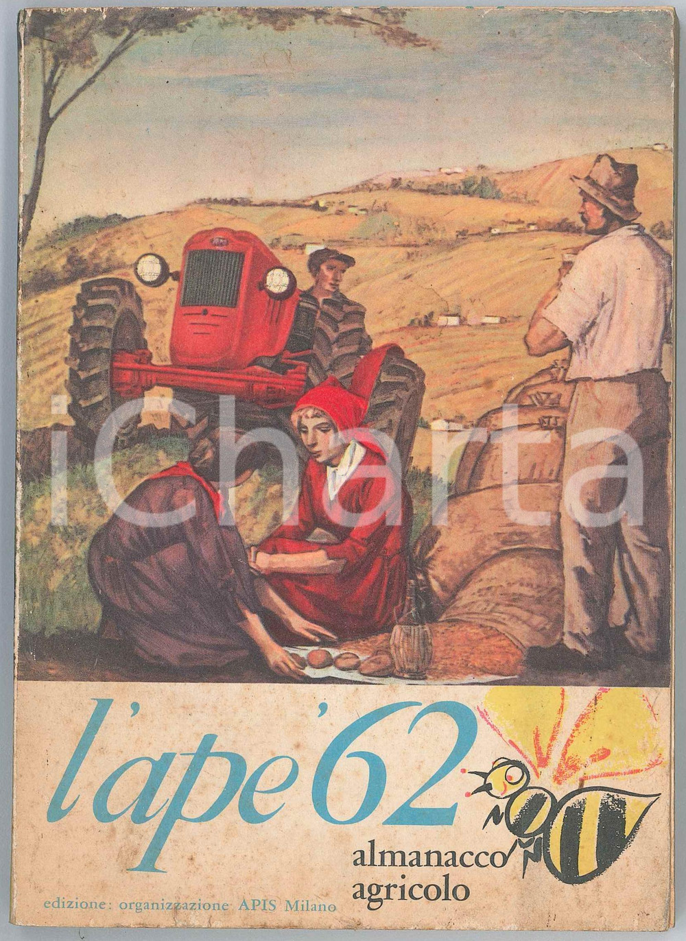 Libro, pubblicazione d epoca 1962 L APE  Almanacco agricolo ILLUSTRATO 160 pp. 1