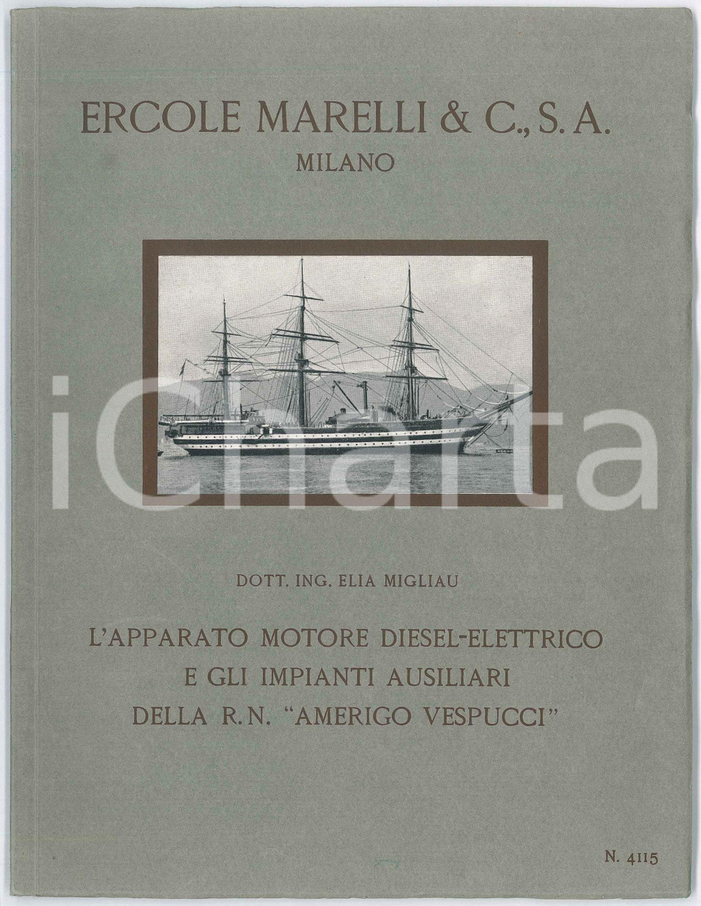 Libro, pubblicazione d epoca 1930 ca ERCOLE MARELLI Ing. Elia MIGLIAU Apparato motore R.N. Amerigo Vespucci 1