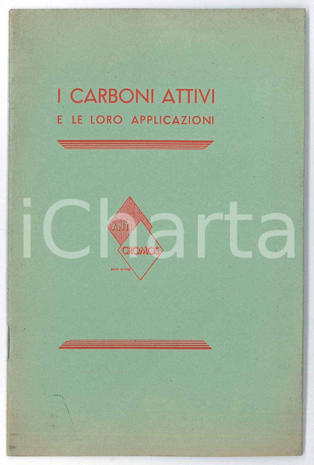 Libro, pubblicazione d epoca 1934 MILANO Soc. An. ANTICROMOS I carboni attivi e le loro applicazioni 1