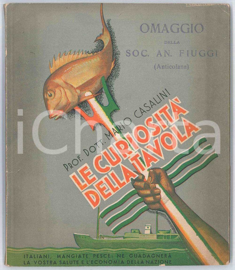 Libro, pubblicazione d epoca 1937 Mario CASALINI Le curiositÃ  della tavola Pubblicazione FIUGGI 201 pp. 1