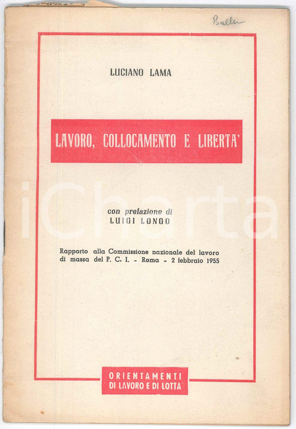 Libro, pubblicazione d epoca 1955 Luciano LAMA Lavoro, collocamento e libertÃ   Pubblicazione PCI 1