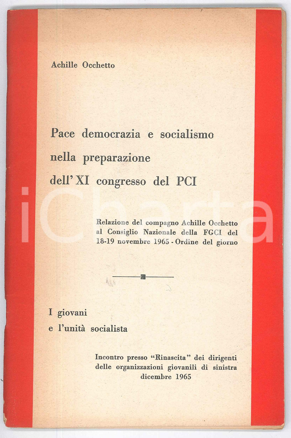 Libro, pubblicazione d epoca 1965 PCI  FGCI  Achille OCCHETTO Pace democrazia e socialismo 78 pp. 1