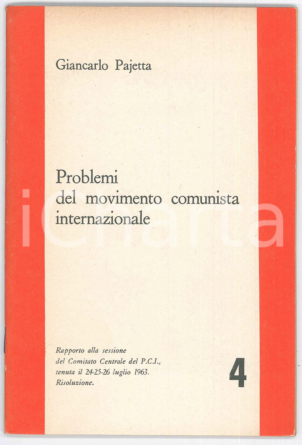 Libro, pubblicazione d epoca 1963 PCI Giancarlo PAJETTA Problemi del movimento comunista internazionale 1