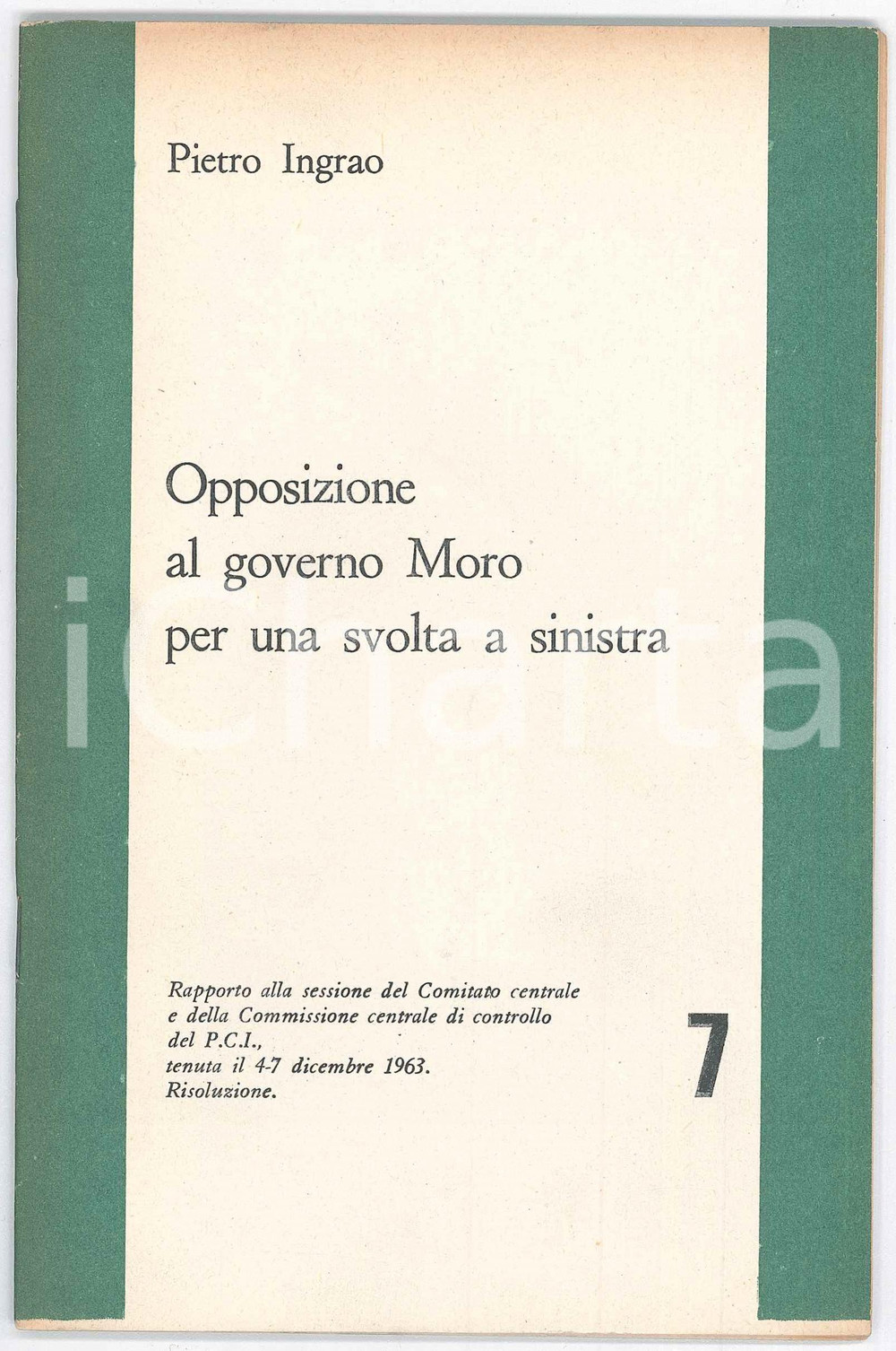 Libro, pubblicazione d epoca 1963 PCI Pietro INGRAO Opposizione al governo Moro per una svolta a sinistra 1