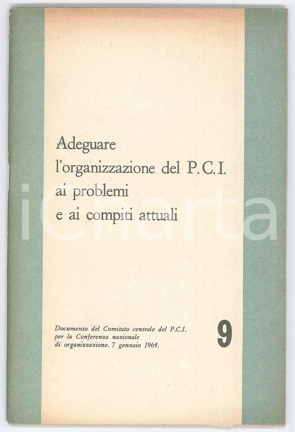 Libro, pubblicazione d epoca 1964 PCI Adeguare l organizzazione ai problemi attuali  Pubblicazione 59 pp. 1
