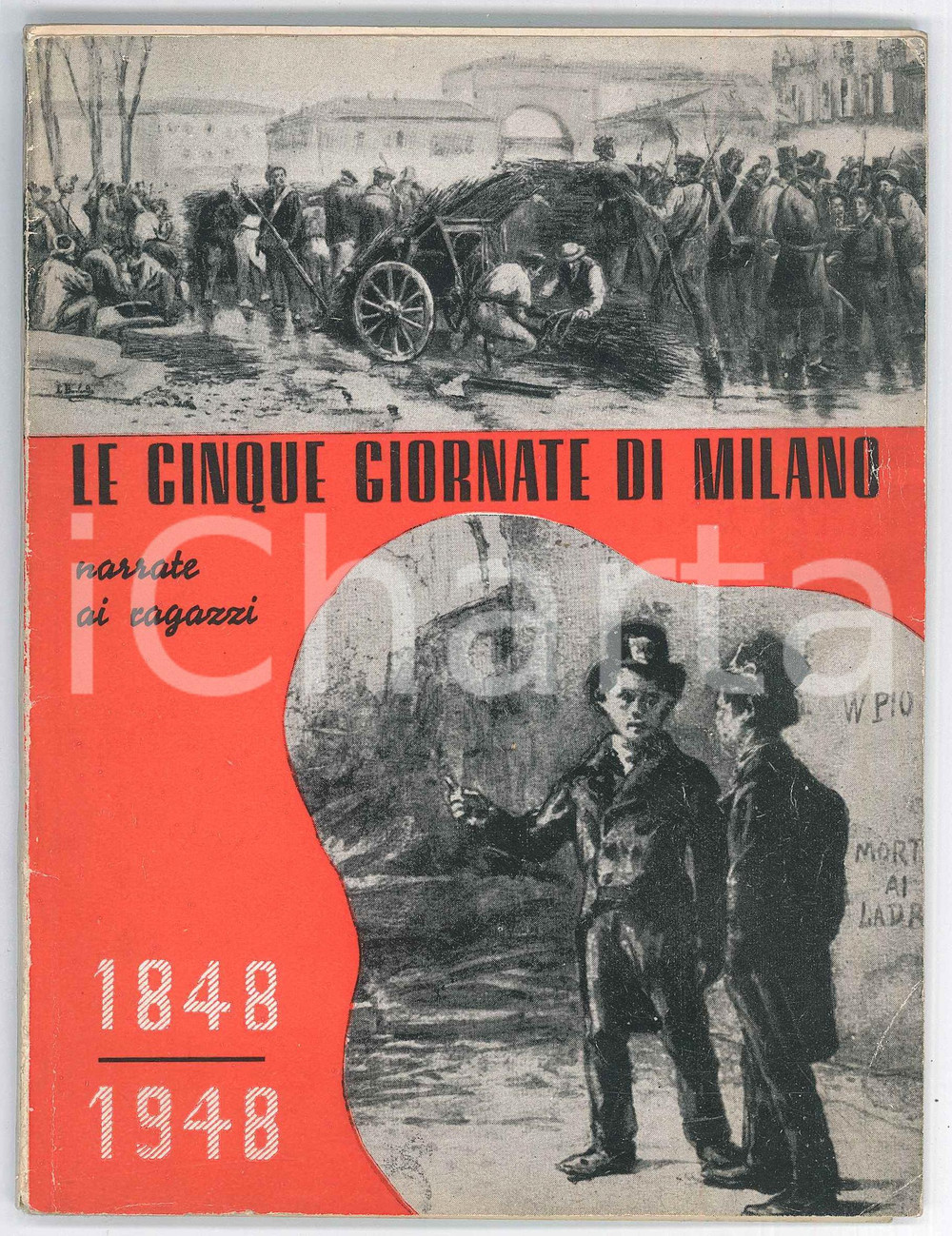 Libro, pubblicazione d epoca 1950 ca Leopoldo MARCHETTI Mercurio MOZZATI Le cinque giornate di Milano 1