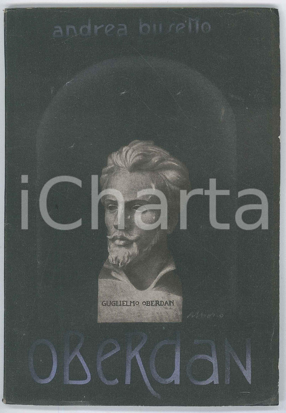 1933 Andrea BUSETTO - Oberdan - Ed. Gruppo Rionale Fascista Oberdan Pubblicazione d'epoca, con copertina flessibile illustrata da Albano.PAGINE: 59 GOOD/buono lievi tracce d'uso in copertina Formato: 13x19 cm originale e autentica 1