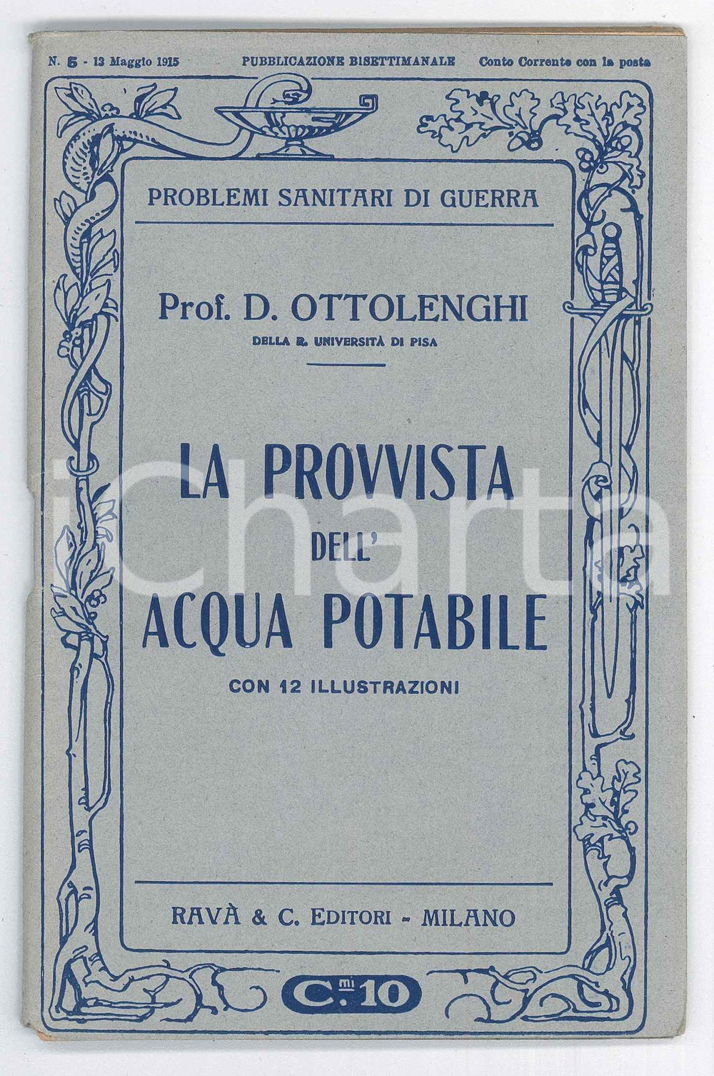Libro, pubblicazione d epoca 1915 WW1 Donato OTTOLENGHI La provvista dell acqua potabile  12 illustrazioni 1