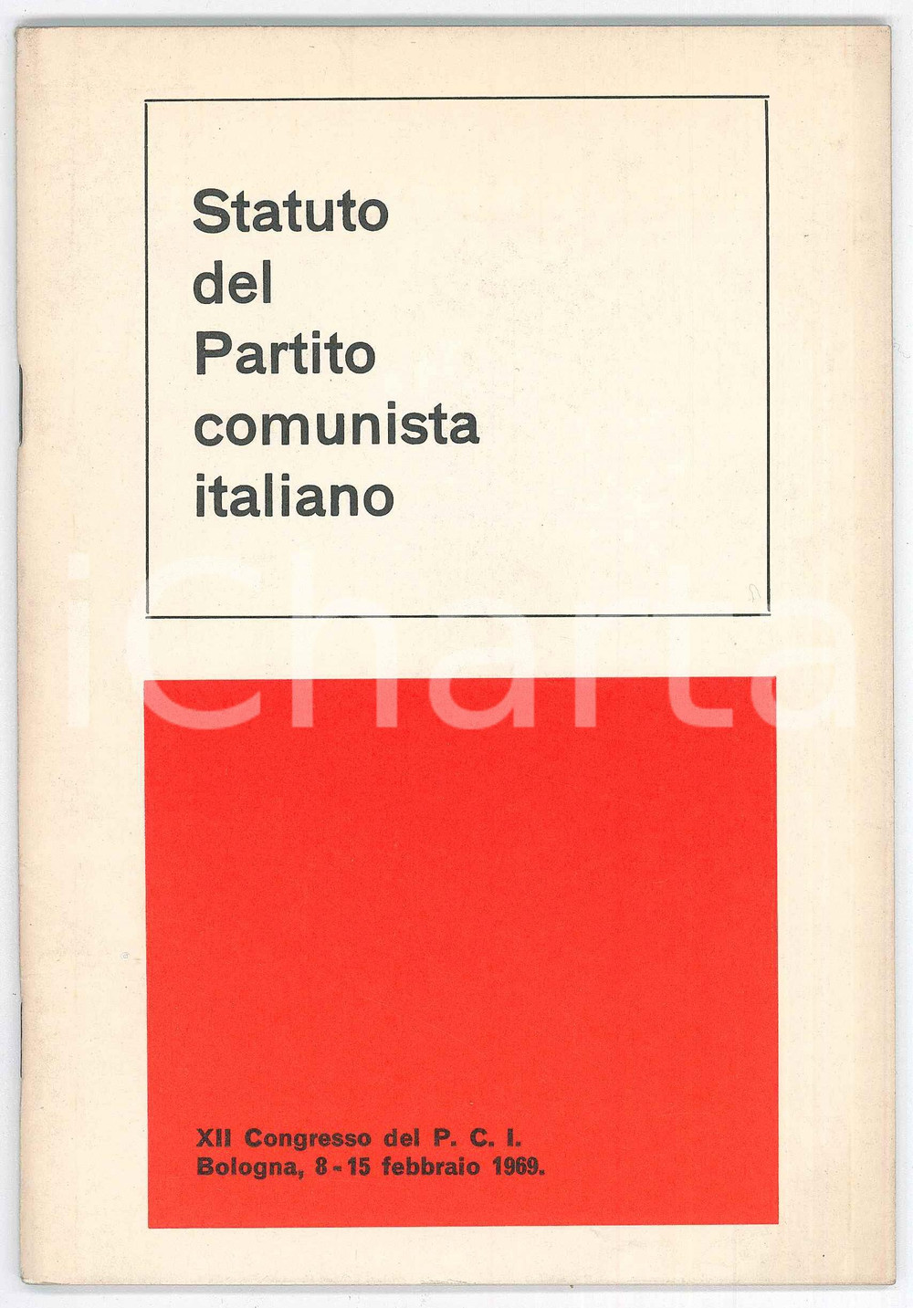 Libro, pubblicazione d epoca 1969 PCI Statuto del Partito Comunista Italiano  XII Congresso  Pubblicazione 1