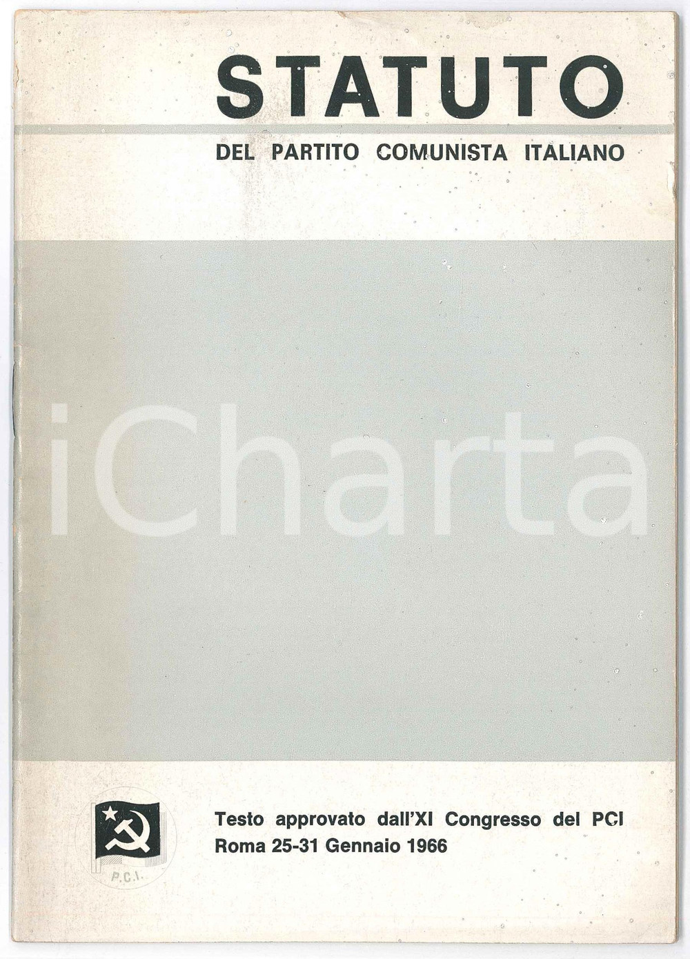 Libro, pubblicazione d epoca 1966 PCI Statuto del Partito Comunista Italiano  XI Congresso  Pubblicazione 1