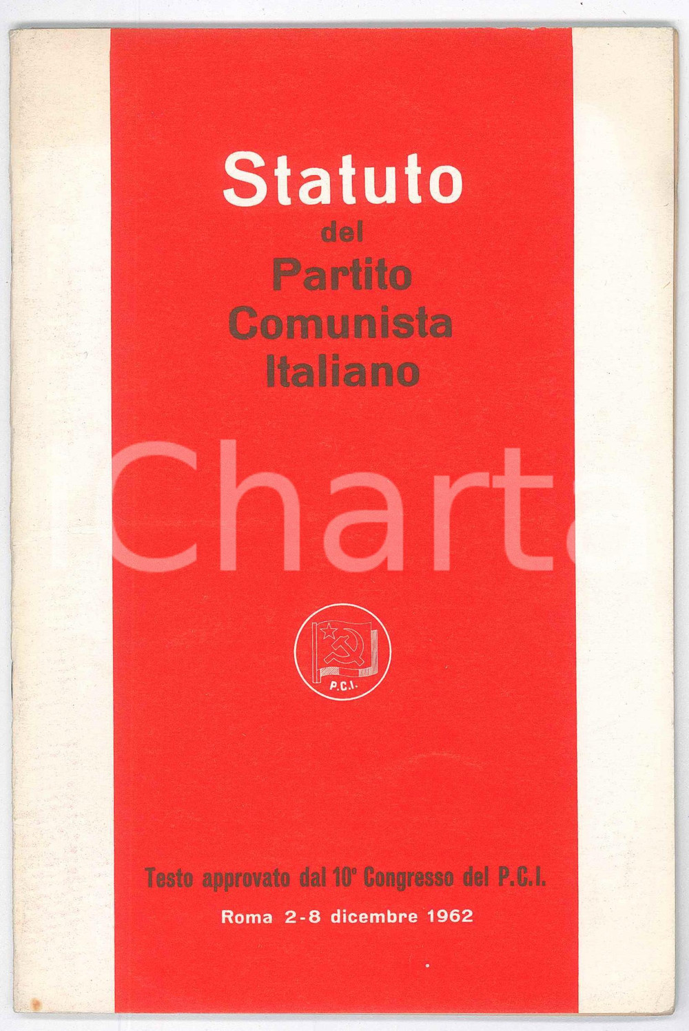 Libro, pubblicazione d epoca 1962 PCI Statuto del Partito Comunista Italiano  X Congresso  Pubblicazione 1