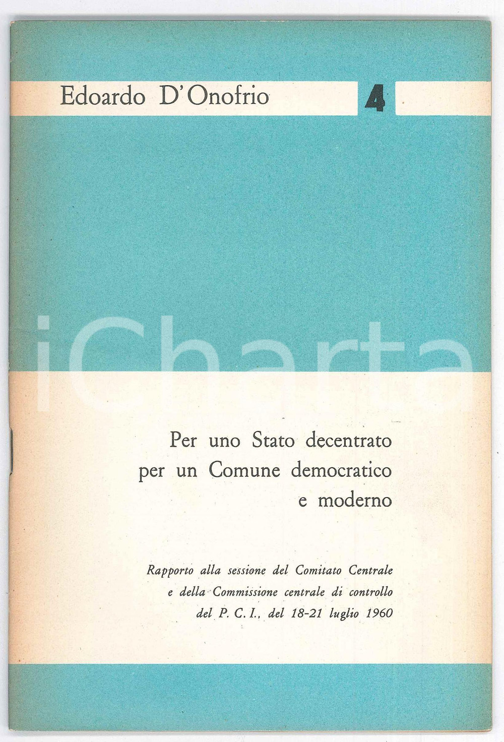 Libro, pubblicazione d epoca 1960 Edoardo D ONOFRIO Per uno Stato decentrato  Pubblicazione PCI 1
