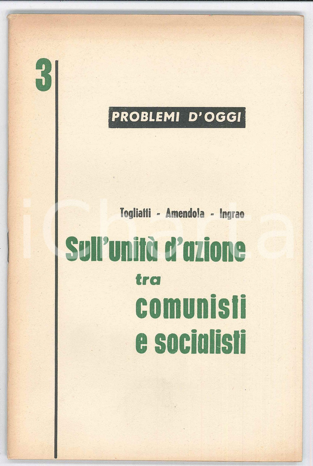 1958 PCI Sull'unitÃ  di azione tra comunisti e socialisti - Pubblicazione 58 pag. Pubblicazione d'epoca. Con scritti di Palmiro Togliatti, Giorgio Amendola e Pietro Ingrao.COLLANA: Problemi d'oggiPAGINE: 58 FAIR/discreto bruniture diffuse Formato: 14x19 cm originale e autentica 1
