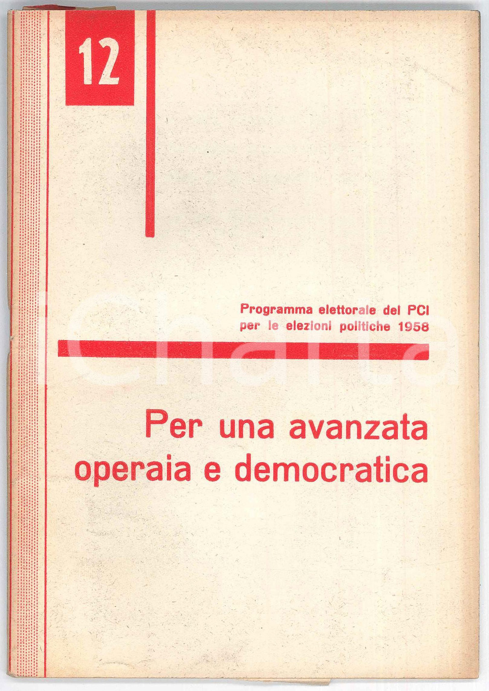 Libro, pubblicazione d epoca 1958 PCI Programma elettorale  Per una avanzata operaia  Pubblicazione 1