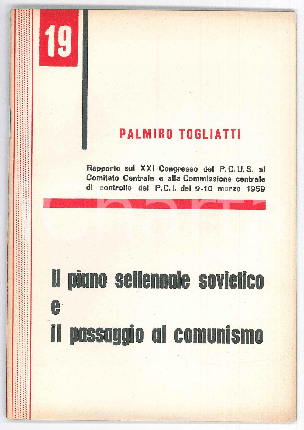 Libro, pubblicazione d epoca 1959 Palmiro TOGLIATTI Piano settenale sovietico  Pubblicazione PCI 1