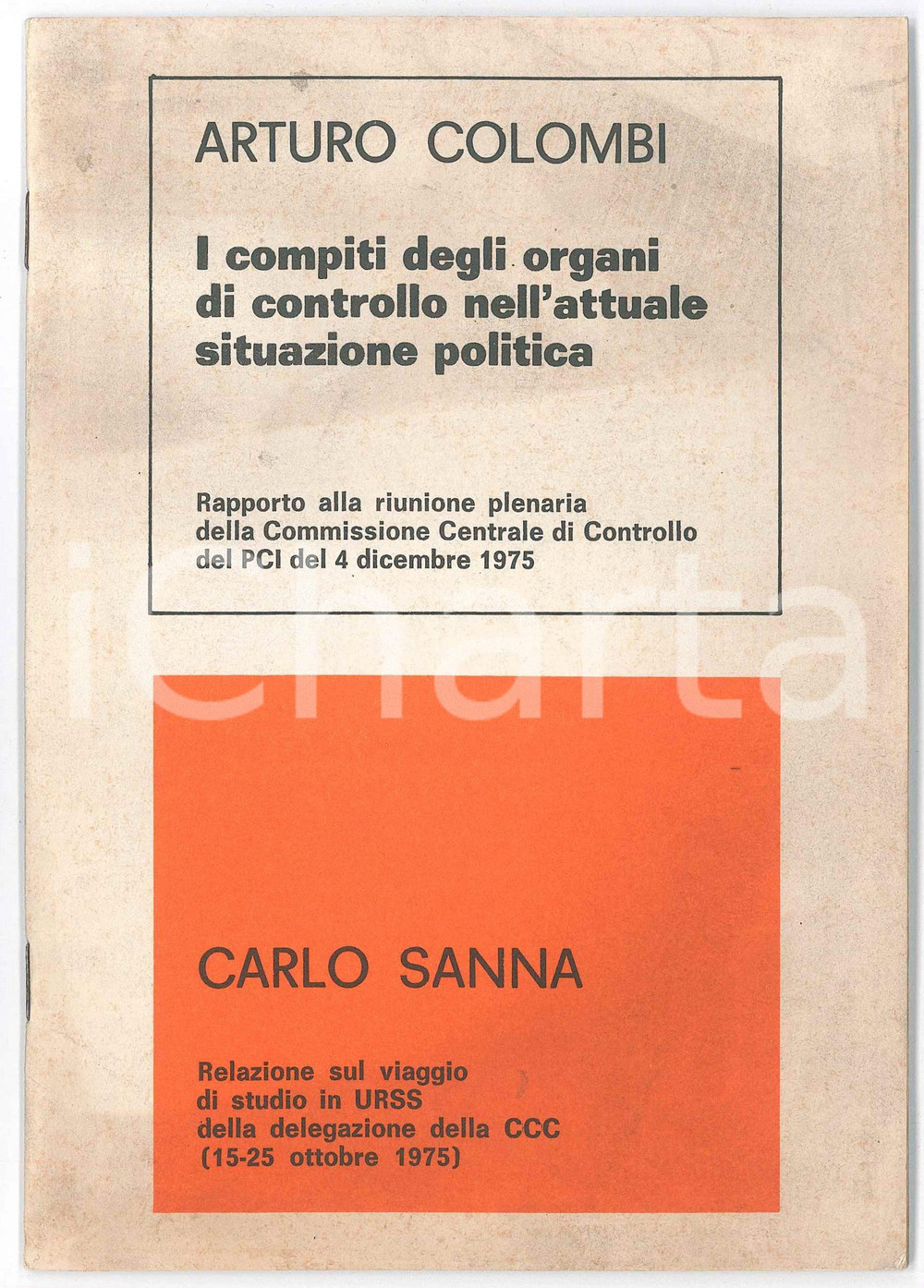 Libro, pubblicazione d epoca 1975 Carlo SANNA Viaggio studio URSS / Arturo COLOMBI Rapporto CCC Pubblicazione 1