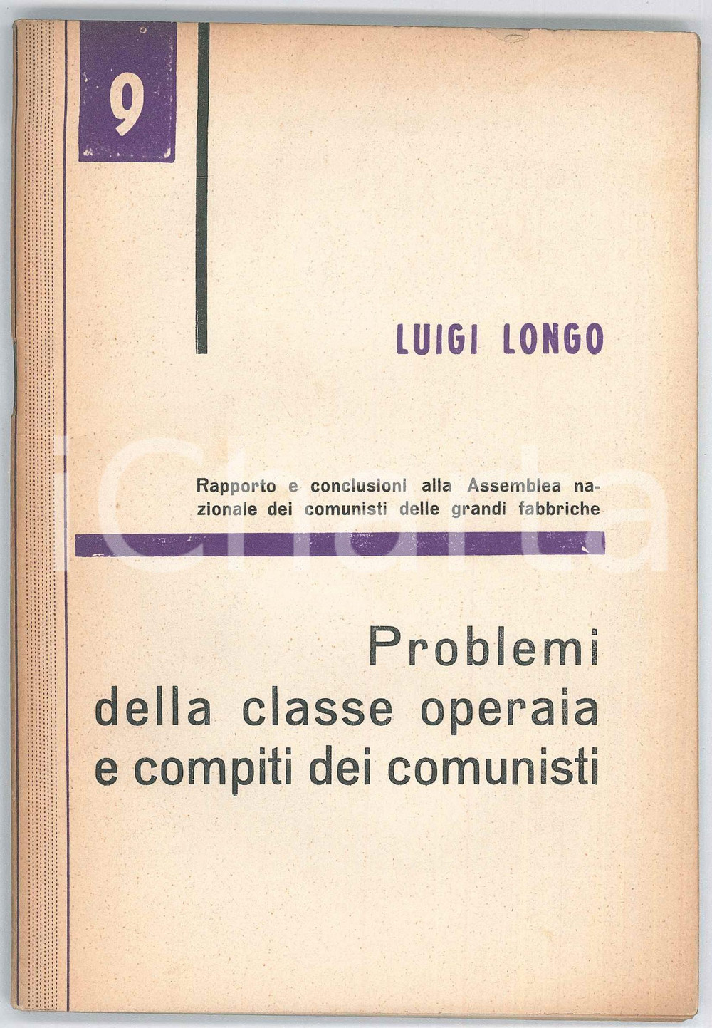Libro, pubblicazione d epoca 1957 Luigi LONGO Problemi classe operaia  Grandi Fabbriche  Pubblicazione PCI 1