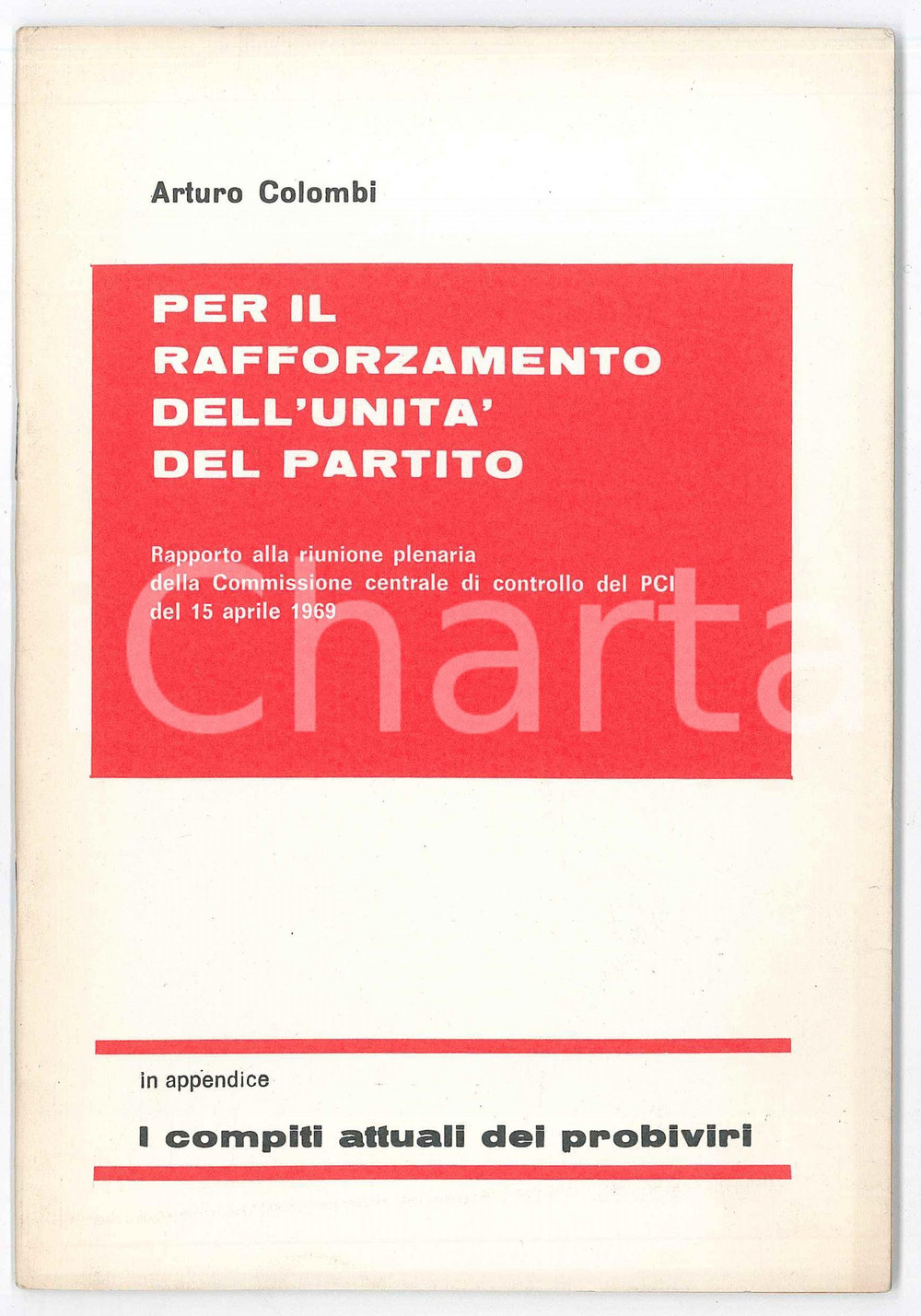 Libro, pubblicazione d epoca 1969 Arturo COLOMBI Rafforzamento del Partito PCI Pubblicazione 30 pagg. 1